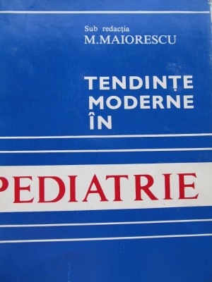 Tendinte moderne in pediatrie - M. Maiorescu foto