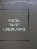 Practica terapiei medicamentoase - Gh. Niculescu , Em. Manolescu , E. Popescu