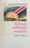 SALVATI SUFLETELE NOASTRE - Laurentiu Fulga, 1984