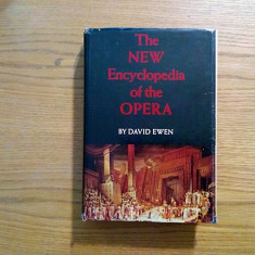 THE NEW ENCYCLOPEDIA OF THE OPERA - David Ewen - New York, 1971, 759 p.