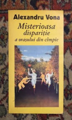 Misterioasa disparitie a orasului din cimpie / Alexandru Vona foto