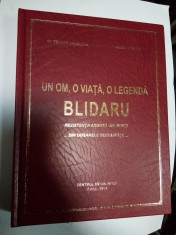 UN OM , O VIATA ,O LEGENDA BLIDARU - Teodor Ardelean, Marin Bancos- 2014 foto