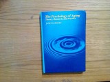 THE PSYCHOLOGY OF AGING * Theory, Research, Practice - Janet K. Belsky - 1984, Alta editura