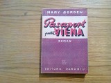 PASAPORT PENTRU VIENA - Mary Borden- editura Danubiu, 270 p., Alta editura