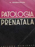 Patologia prenatala - M. Geormaneanu