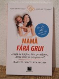 MAMA FARA GRIJI -RACHEL MACY STAFFORD