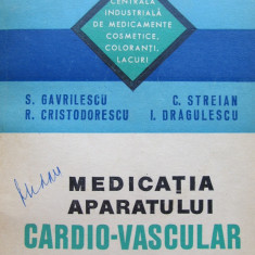 Medicatia aparatului cardio-vascular - S. Gavrilescu , C. Srtreian ,...