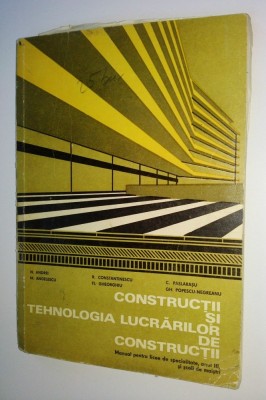 Constructii si tehnologia lucrarilor de constructii pt. an III sc. de maistrii foto