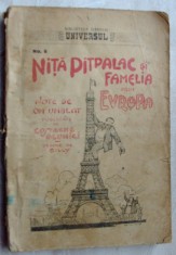 NITA PITPALAC SI FAMELIA PRIN EUROPA/ED. 1926 (COSTACHE GLUMICI/DESENE DE GILLY) foto