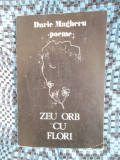 Darie MAGHERU - ZEU ORB CU FLORI (prima editie - 1982)