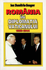 Romania in diploma?ia Vaticanului 1939-1944 foto