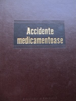 Accidente medicamentoase - Gh. Panaitescu , Emil Popescu foto