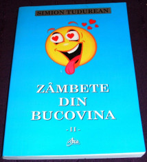 Zambete din Bucovina - Simion Tudurean, legende pamflete Campulung Moldovenesc foto