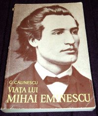 Viata lui Mihai Eminescu - biografie ilustrata de G. Calinescu, editie 1964 foto