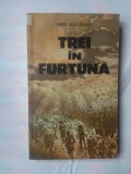 VIRGIL BOSTANARU - TREI IN FURTUNA