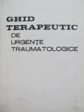 Ghid terapeutic de urgente traumatologice - T. Sora , P. Petrescu , D. Poenaru