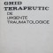 Ghid terapeutic de urgente traumatologice - T. Sora , P. Petrescu , D. Poenaru