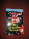 CALATORIE SPRE INFINITUL SOLAR - EMIL O. VINTELER ,MARIA I. VINTELER