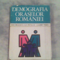 Demografia oraselor Romaniei-I.Measnicov,I.Hristache,V.Trebilici
