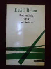 David Bohm - Plenitudinea lumii si ordinea ei - 553289 foto