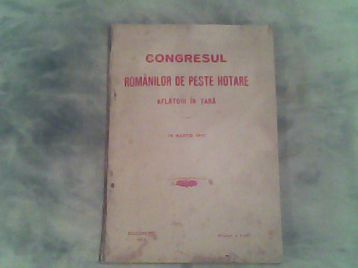 Congresul romanilor de peste hotare-aflatori in tara 15 Martie 1915