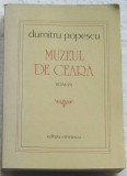 Volum - Carti - ( 379 ) - MUZEUL de CEARA - Dumitru Popescu ( B7 )