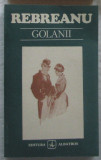 Volum - Carti - ( 380 ) - G O L A N I I - Liviu Rebreanu ( B7 ), 1984