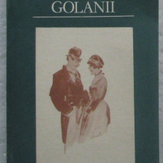 Volum - Carti - ( 380 ) - G O L A N I I - Liviu Rebreanu ( B7 )