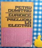 Euridice Preludiu la Electra Petru Dumitriu