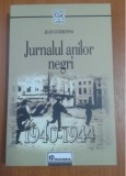 JEAN GUEHENNO - JURNALUL ANILOR NEGRI 1940-1944