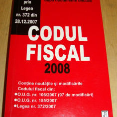 CODUL FISCAL 2008 - Culegere de Acte Normative