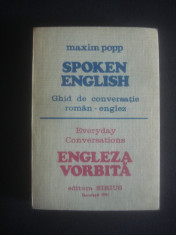 MAXIM POPP - SPOKEN ENGLISH, GHID DE CONVERSATIE ROMAN ENGLEZ foto