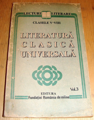 Literatura Clasica Universala - clasele V-VIII / Vol. 3 foto