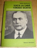 Viata la tara / Tanase Scatiu - Duiliu Zamfirescu