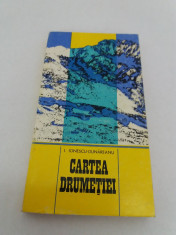 CARTEA DRUME?IEI/ I. IONESCU-DUNAREANU/ 1975 foto