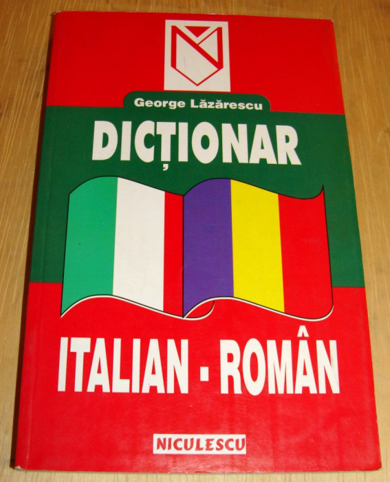 Dictionar ITALIAN - ROMAN / George Lazarescu