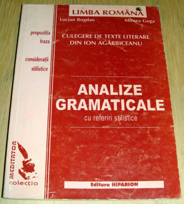 ANALIZE GRAMATICALE - Culegere de texte literare din Ion Agarbiceanu foto