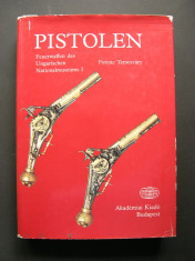 Pistoale - Arme de foc din Muzeul National din Ungaria. Cartea prezinta 995 arme foto