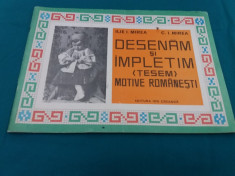 DESENAM ?I IMPLETIM (?ESEM) MOTIVE ROMANE?TI/ ILIE I. MIREA, C.I.MIREA/ 1973 foto