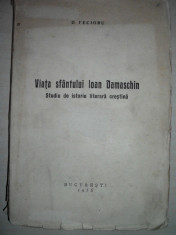 VIATA SFANTULUI IOAN DAMASCHIN - D.FECIORU, 1935 / /208 PAG., TIP.CERNICA foto