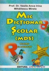 Mic dictionar scolar (MDS) pentru clasele I-IV foto