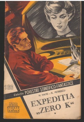 C6738 POVESTIRI STIINTIFICO FANTASTICE - &amp;quot;EXPEDITIA ZERO K&amp;quot; - H. MATEI, 166 VOL1 foto