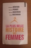 LA PLUS BELLE HISTOIRE DES FEMMES (mai multi autori)