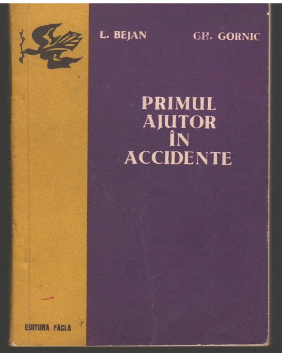 C6775 PRIMUL AJUTOR IN ACCIDENTE - L. BEJAN SI GH. GORNIC