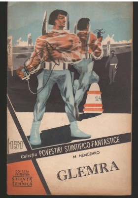 C6736 POVESTIRI STIINTIFICO FANTASTICE - GLEMRA - MIHAIL NEMCENKO, 151 foto