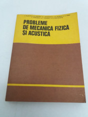 PROBLEME DE MECANICA FIZICA SI ACUSTICA/ COLECTIV DE AUTORI/ 1981 foto