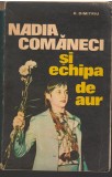 C6782 NADIA COMANECI SI ECHIPA DE AUR - D. DIMITRIU