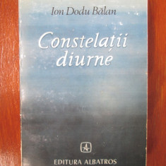 Ion DODU BALAN - CONSTELATII DIURNE (prima editie, cu AUTOGRAF! - 1979)