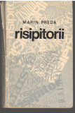 C6693 RISIPITORII - MARIN PREDA, 1969