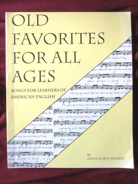 &quot;OLD FAVORITES FOR ALL AGES. Songs for Learners of American English&quot;